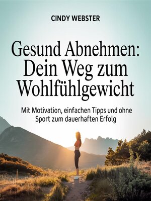 cover image of Gesund abnehmen--Dein Weg zum Wohlfühlgewicht